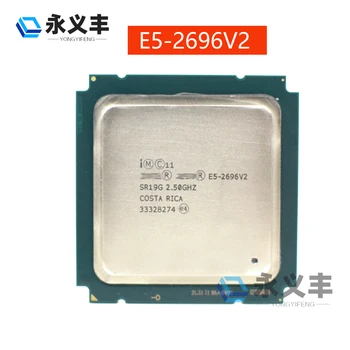 Procesor Intel E5-2696V2 SR19G E5 2696V2 E5 2696 V2 2,50 Ghz 30 M 135 W LGA2011 Originalni za