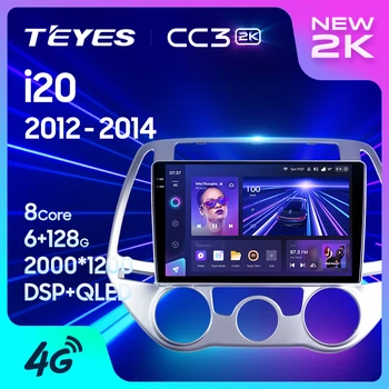 TEYES CC3L CC3 2K Za Hyundai i20 PB 2012-2014 Auto Radio Media Player Navigacija stereo GPS Android 10 Bez 2din dvd 2 din